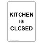 Portrait Kitchen Is Closed Sign NHEP-15700