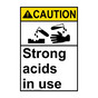 Portrait ANSI CAUTION Strong Acids In Use Sign with Symbol ACEP-27666