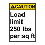 Portrait ANSI CAUTION Load limit 250 lbs per sq ft Sign ACEP-26842