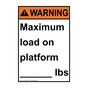 Portrait ANSI WARNING Maximum load on platform____lbs Sign AWEP-26838