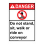 Portrait ANSI DANGER Do Not Stand, Sit Walk Ride On Conveyor Sign with Symbol ADEP-2445