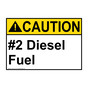 ANSI CAUTION #2 Diesel Fuel Sign ACE-2102