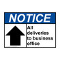 ANSI NOTICE All deliveries to business office Sign with Symbol ANE-28707