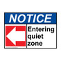 ANSI NOTICE Entering quiet zone [left arrow] Sign with Symbol ANE-28727