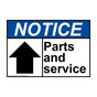 ANSI NOTICE Parts and service [up arrow] Sign with Symbol ANE-28737
