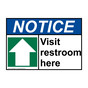 ANSI NOTICE Visit restroom here [up arrow] Sign with Symbol ANE-28920