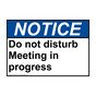 ANSI NOTICE Do not disturb Meeting in progress Sign ANE-37315