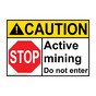 ANSI CAUTION Active mining Do not enter Sign with Symbol ACE-28563