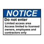 ANSI NOTICE Do not enter Limited access area Access Sign ANE-28448
