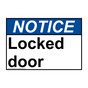 ANSI NOTICE Locked door Sign ANE-28495