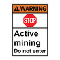 Portrait ANSI WARNING Active mining Sign with Symbol AWEP-28563