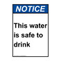 Portrait ANSI NOTICE This water is safe to drink Sign ANEP-6140