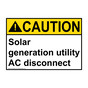 ANSI CAUTION Solar generation utility AC disconnect Sign ACE-25532