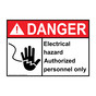 ANSI DANGER Electrical Hazard Authorized Personnel Only Sign with Symbol ADE-2705