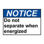 ANSI NOTICE Do not separate when energized Sign ANE-29986