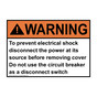 ANSI WARNING To prevent electrical shock disconnect power Sign AWE-50133