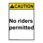 Portrait ANSI CAUTION No riders permitted Sign ACEP-28667
