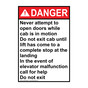 Portrait ANSI DANGER Never attempt to open doors while cab Sign ADEP-50049