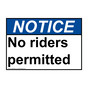 ANSI NOTICE No riders permitted Sign ANE-28667