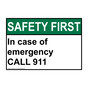 ANSI SAFETY FIRST In Case Of Emergency Call 911 Sign ASE-2097
