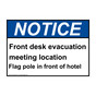 ANSI NOTICE Front desk evacuation meeting location Flag Sign ANE-30350