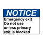 ANSI NOTICE Emergency exit Do not use unless primary Sign ANE-29277