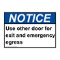 ANSI NOTICE Use other door for exit and emergency egress Sign ANE-29346