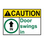 ANSI CAUTION Door swings in Sign with Symbol ACE-25166