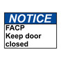 ANSI NOTICE FACP Keep door closed Sign ANE-32581