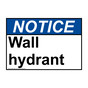 ANSI NOTICE Wall hydrant Sign ANE-31005