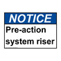 ANSI NOTICE Pre-action system riser Sign ANE-30945