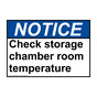ANSI NOTICE Check storage chamber room temperature Sign ANE-30956