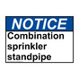 ANSI NOTICE Combination sprinkler standpipe Sign ANE-30889