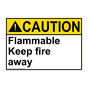 ANSI CAUTION Flammable Keep fire away Sign ACE-30406