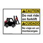 English + Spanish ANSI CAUTION Do Not Ride On Forklift Sign With Symbol ACB-14372