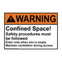 ANSI WARNING Confined Space! Safety procedures must be followed Sign AWE-19463