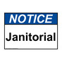 ANSI NOTICE Janitorial Sign ANE-30554