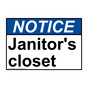 ANSI NOTICE Janitor's closet Sign ANE-30561
