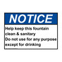 ANSI NOTICE Help keep this fountain clean & sanitary Sign ANE-3630