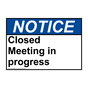 ANSI NOTICE Closed Meeting in progress Sign ANE-32455