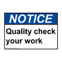 ANSI NOTICE Quality check your work Sign ANE-32776