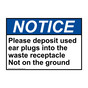 ANSI NOTICE Please deposit used ear plugs into the waste Sign ANE-36154