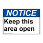 ANSI NOTICE Keep this area open Sign ANE-27564