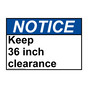 ANSI NOTICE Keep 36 inch clearance Sign ANE-33070