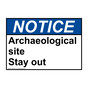 ANSI NOTICE Archaeological site Stay out Sign ANE-50067