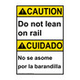 English + Spanish ANSI CAUTION Do Not Lean On Rail Sign ACB-8012