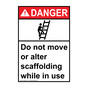 Portrait ANSI DANGER Do Not Move Scaffolding While In Use Sign with Symbol ADEP-8015