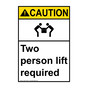 Vertical Two Person Lift Required Sign - ANSI Caution