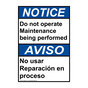 English + Spanish ANSI NOTICE Do Not Operate Maintenance Sign ANB-2341