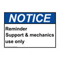 ANSI NOTICE Reminder Support & mechanics use only Sign ANE-32813